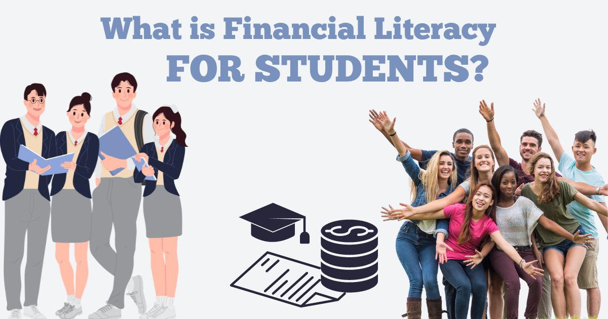 What is Financial Literacy for Students?