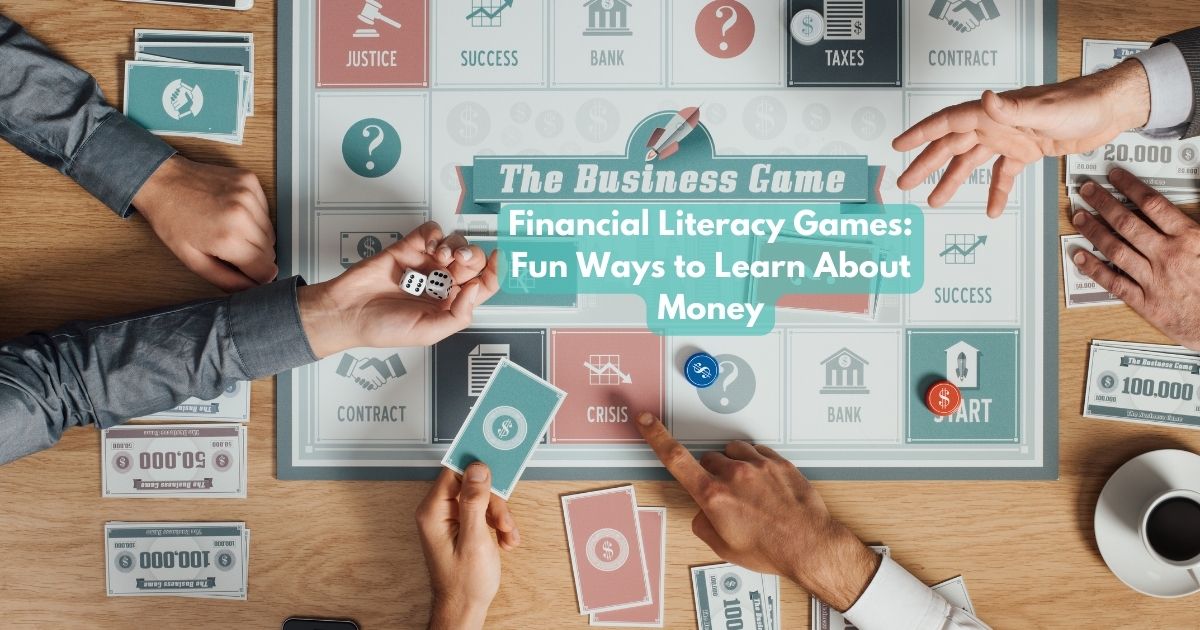 Financial Literacy Games: Fun Ways to Learn About Money