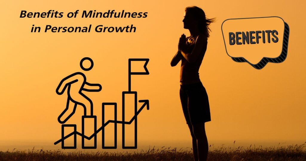 How Can You Develop a Personal Growth Plan with Mindfulness?